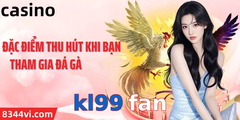 kl99 fan